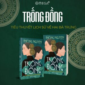 Trống Đồng - Tiểu Thuyết Lịch Sử Về Hai Bà Trưng